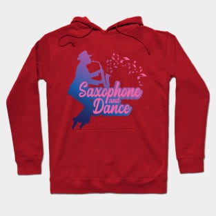 Saxophone and Dance Hoodie